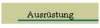 Ausrüstung